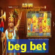 beg bet